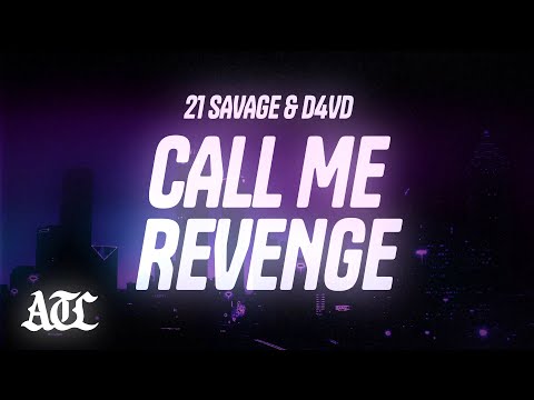 21 Savage & d4vd - Call Me Revenge (Lyrics)