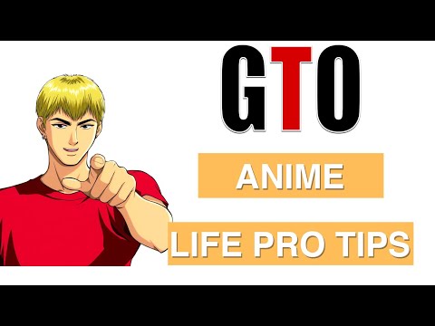 Anime Motivation - Life Pro Tips: Great Teacher Onizuka (GTO) - Part 1
