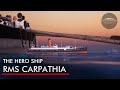 Mad Dash Titanic S Rescue Ship Carpathia