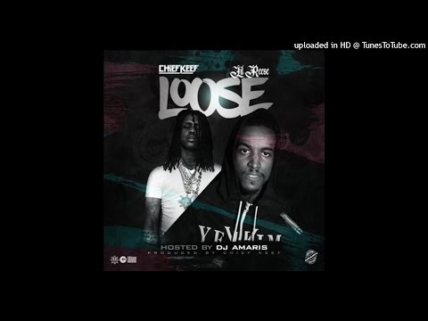 Dj Amaris Exclusive Chief Keef - Loose Ft Lil Reese (Prod By Chief Keef)