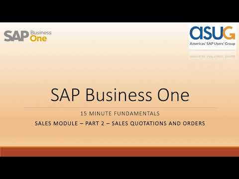 15 Minute Fundamentals for SAP Business One - The Sales Module: Part 2