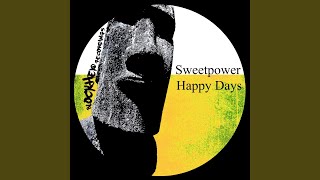 Sweetpower - Happy Days video