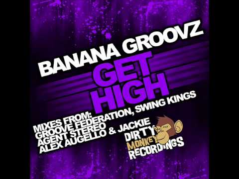 Banana Groovz - Get High (Original Mix) 2011