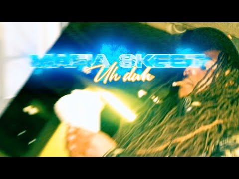 Mafia Skeet - Uh Duh (Music Video)
