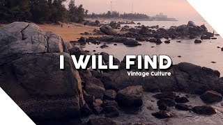 Vintage Culture &amp; Rooftime - I Will Find (Letra/Legendado)
