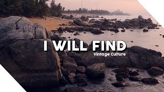 Vintage Culture &amp; Rooftime - I Will Find (Letra/Legendado)