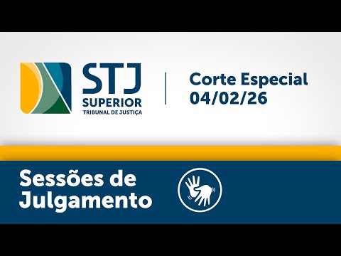 Corte Especial - STJ -  04/02/2026