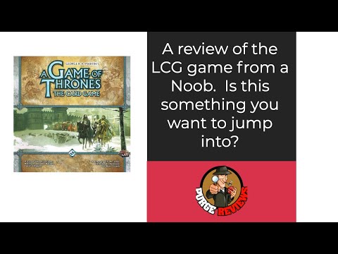 The Purge: # 3202 A Game of Thrones: The Card Game: A review from a Noob...testing the game out
