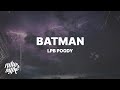 LPB Poody - Batman (Lyrics) 