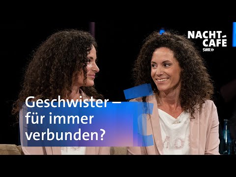 Geschwister - für immer verbunden? | SWR Nachtcafé