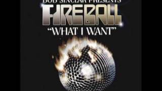Bob Sinclar Feat. Fireball - What I Want