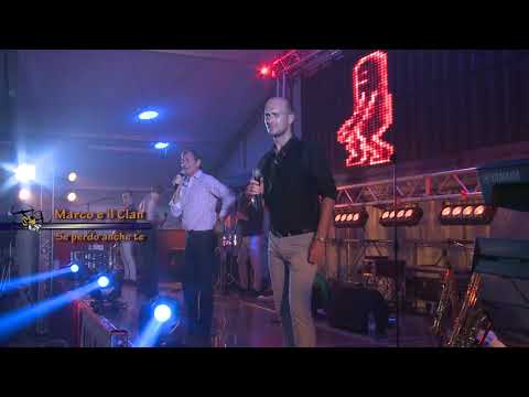 2019 Marco e il Clan - Cosa sarà, Se perdo anche te