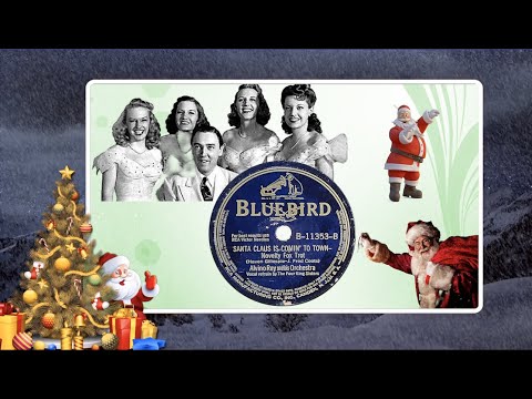 🎅 “Santa Claus is Coming to Town” by Alvino Rey and his Orchestra 1941