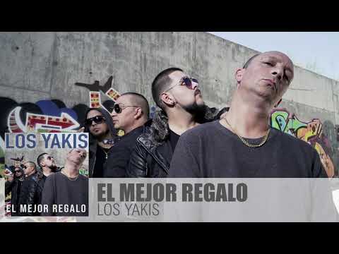 LOS YAKIS - EL MEJOR REGALO