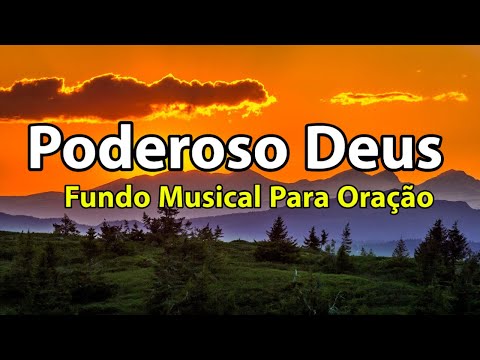 Powerful God - Music for Prayer - Meditation | High Definition Audio