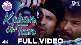 Kahan Ho Tum Full Song Video - No Entry  Anil Bipa