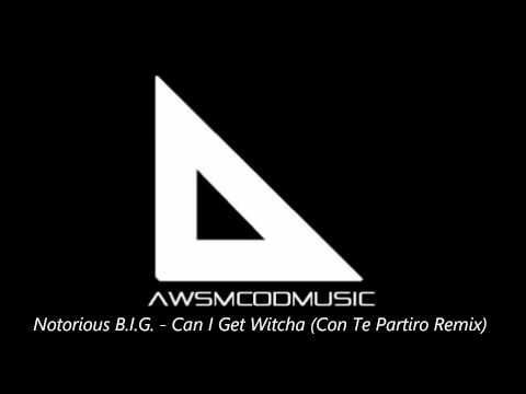 Notorious B.I.G. - Can I Get Witcha (Con Te Partiro Remix)