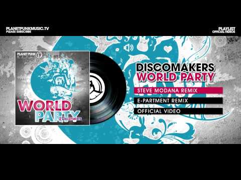 Discomakers - World Party - Steve Modana Remix
