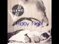 Friday Night-Valencia Lyrics