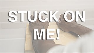 STUCK ON ME!