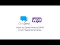 How to Send Manual SMS from WooCommerce with ClickSend SMS