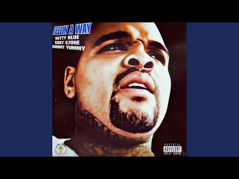 Feelin' A Way! (feat. Baby S7one & Summy Yummy)