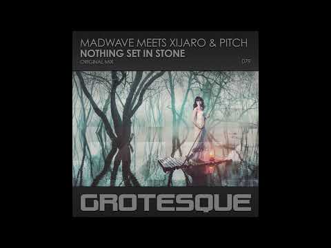 Madwave meets XiJaro & Pitch - Nothing Set in Stone (Extended Mix)