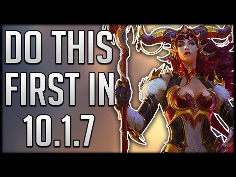 Don't WASTE Your Time! Do This FIRST in Patch 10.1.7