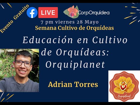 , title : 'Educación en Cultivo de Orquídeas: Orquiplanet  I Aprende a cultivar Orquídeas con CorpOrquídea'