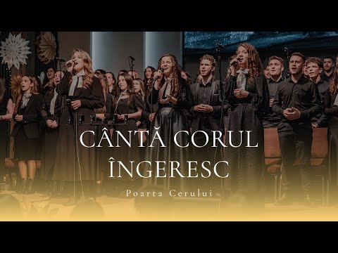 Poarta Cerului - Cântă corul îngeresc