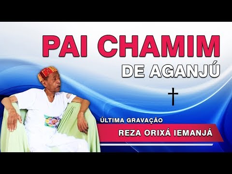 Chamim de Aganjú – Reza do Orixás Iemanjá (último cd)