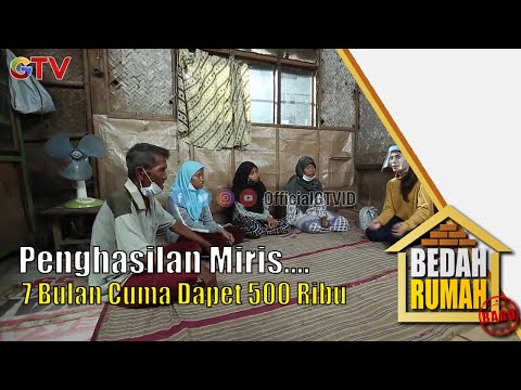 Miris..... Penghasilan Pak Jamhuri 7 Bulan Cuma 500 Ribu | Bedah Rumah | Eps 612 | (2/5)