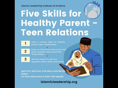 Five Skills for Healthy Parent - Adolescent Relations