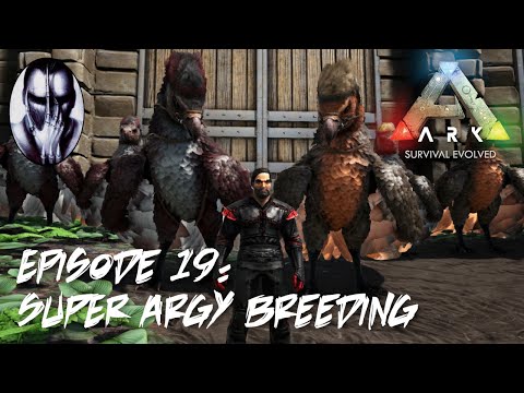 Ark Survival Evolved - Ep.19: Super Argy Breeding