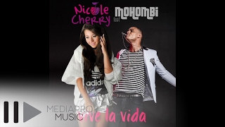 Nicole Cherry feat Mohombi - Vive la vida