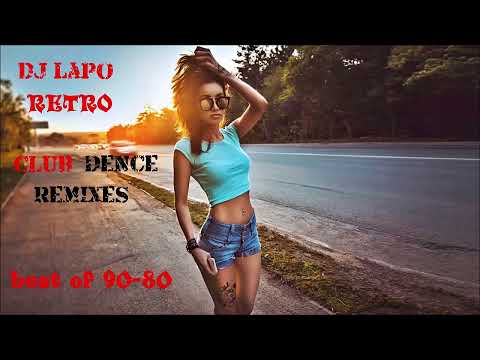 🎼🔥 🌵 dj lapo retro time Club Dance Remixes mix 2022🔥🌵