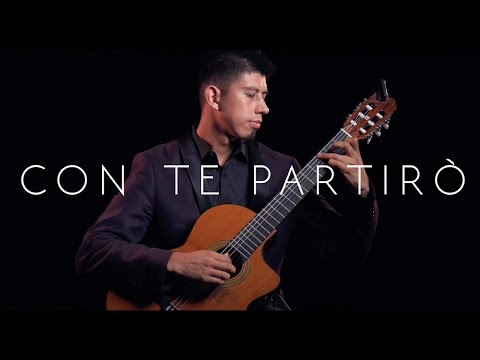 CON TE PARTIRÒ (Time to say goodbye) - Performed by Alejandro Aguanta - Classical guitar