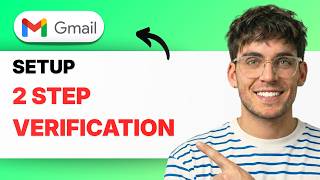 How to Setup Gmail 2 Step Verification [2026 Full Guide]