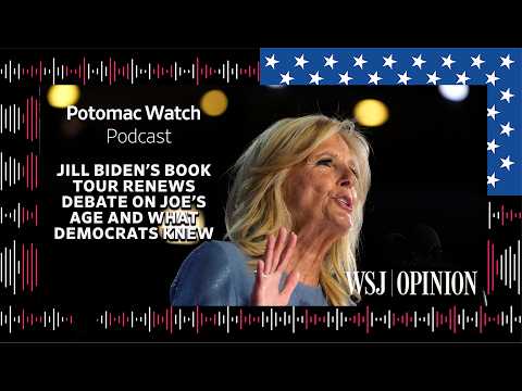 Jill Biden's Book Tour Renews Debate on Joe's Age and What Democrats Knew