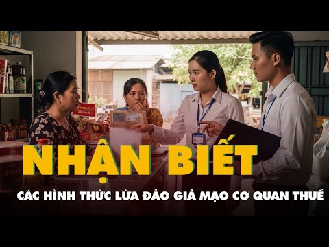 Nhận biết các hình thức lừa đảo giả mạo cơ quan thuế trong thời điểm mới sáp nhập