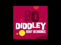 Bo Diddley - Don't Let it Go