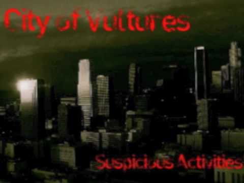 City of Vultures- Suspicious Activities (recorded at Dicarlo Productions)