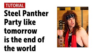 Steel Panther &quot;Party like tomorrow is the end of the world&quot; - Workshop with Satchel