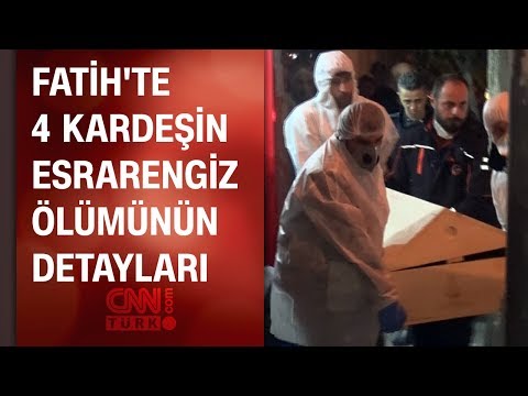 Fatih'te aynı evde ölen 4 kardeş siyanürü nereden satın aldı?