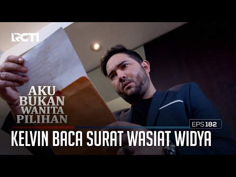 Baca Surat Wasiat, Kelvin Akan Lakukan Sesuatu pada Keysha–Aku Bukan Wanita Pilihan| Eps. 182 (4/6)