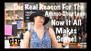 The Real Reason For The Ammo Shortage : Now It All Makes Sense!
