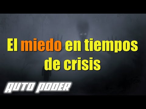 El miedo en tiempos de crisis