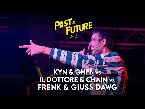 FRENK & GIUSS DAWG vs KYN & GHEB vs IL DOTTORE & CHAIN - END OF DAYS: PAST & FUTURE 2025