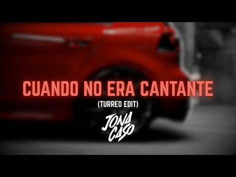 Cuando No Era Cantante (Turreo Edit) - Jona Caso