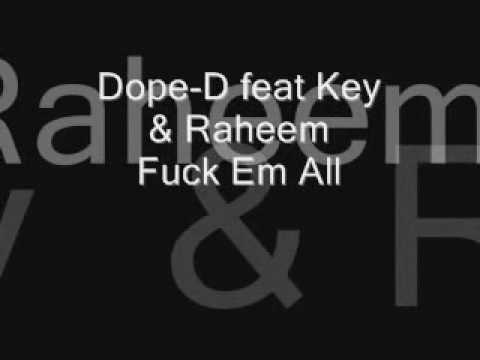 (Penn-Connection) Dope-D feat Key & Raheem - Fuck Em All